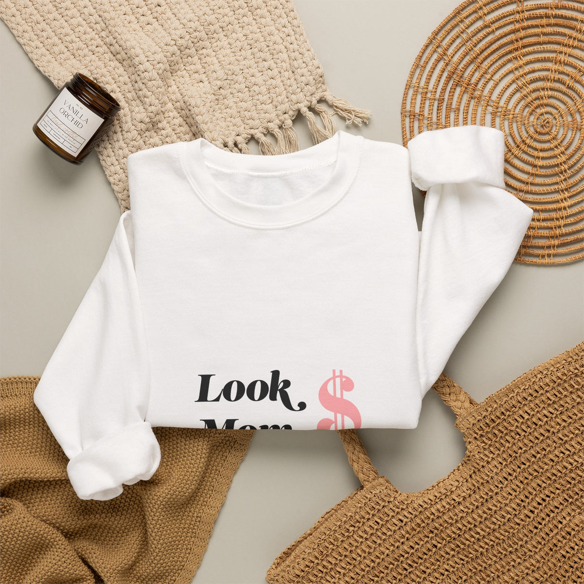 Crewneck Sweatshirt — "Look, Mom, I Made It" Money Quote