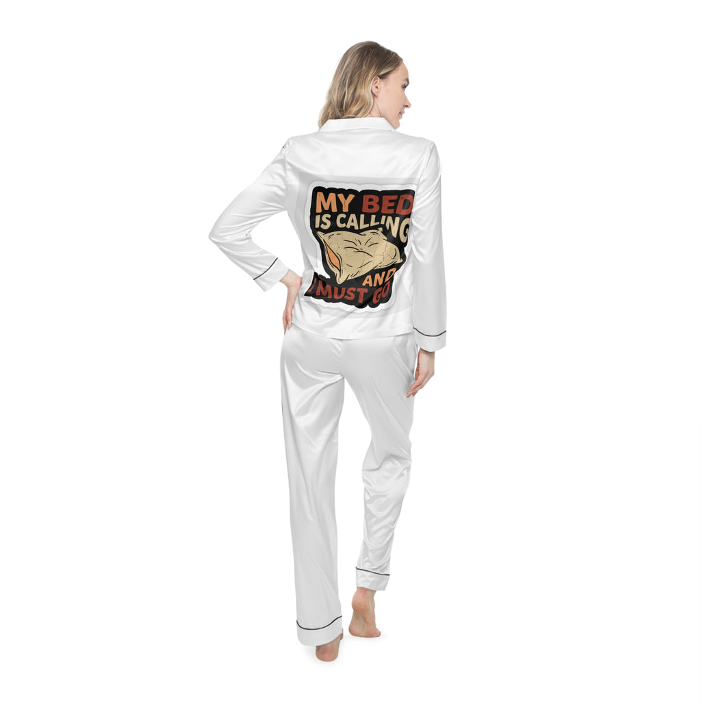 Satin Pajamas — "My Bed Is Calling and I Must Go" Women's Sleep Set