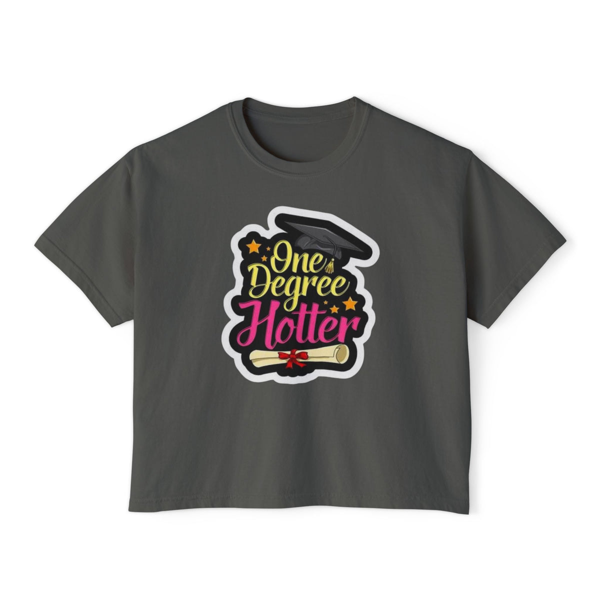 One Degree Hotter Graduation Boxy Tee — Women's Grad Cap & Diploma Celebration Shirt